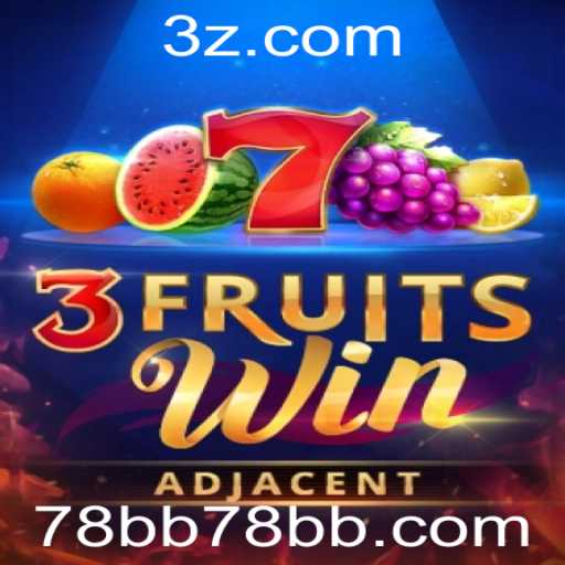 Descubra os Segredos por Trás do Jogo 3FruitsWin no 78bb.com